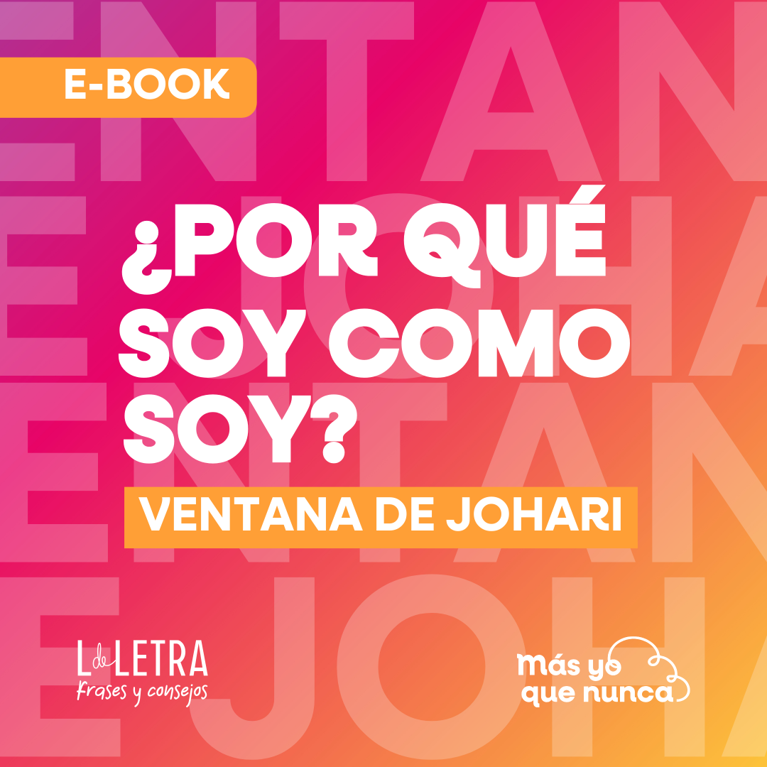 ¿Por Qué Soy Como Soy? Ventana De Johari